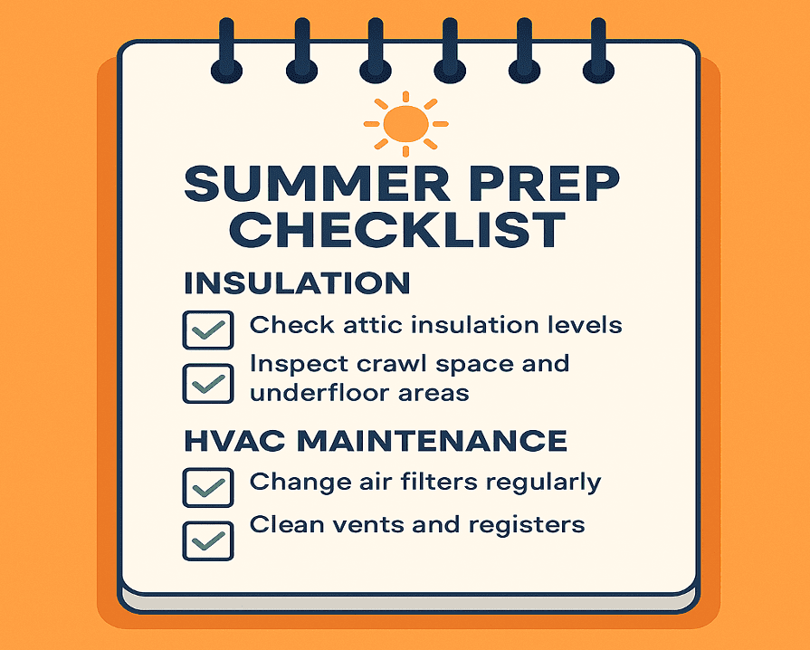 Summer Prep Checklist: Insulation and HVAC Maintenance Tips